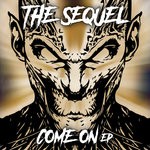 cover: The Sequel - Come On