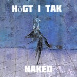 cover: Hogt I Tak - Naked