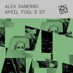 cover: Alex Ranerro - April Fool's EP