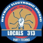 cover: Various - Detroit/Locals 313 Part 1