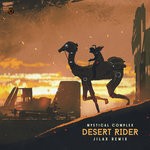 cover: Mystical Complex - Desert Rider (Jilax Remix)