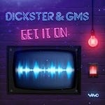 cover: Dickster & Gms - Get It On