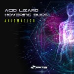 cover: Acid Lizard|Hovering Bugs - Axiomatico