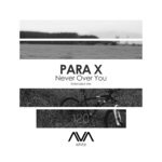 cover: Para X - Never Over You