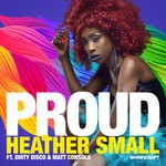 cover: Dirty Disco|Heather Small - Proud (Remixes Part 1)