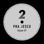 cover: Pra Jescu - Dejaw EP