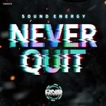 cover: Sound Energy - NEVER QUIT