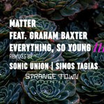 cover: Graham Baxter|Matter - Everything, So Young