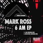 cover: Mark Ross - 6AM EP