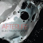 cover: Afterlife - Electrosensitive (Remastered)