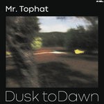 cover: Mr. Tophat - Dusk To Dawn Part II