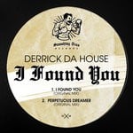 cover: Derrick Da House - I Found You