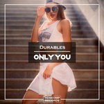 cover: Durables - Only You