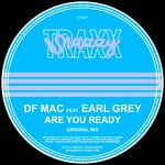 cover: Earl Grey|Df Mac - Are You Ready