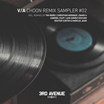 cover: Esteban Liebig|Fabri Lopez|Juan Sapia|Seven Wells - Choon Remix Sampler #02