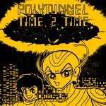 cover: Polytunnel - Time 2 Time