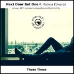 cover: Next Door But One|Patricia Edwards - Those Times