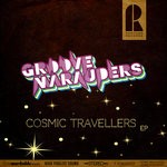 cover: Groove Marauders - Cosmic Travellers EP