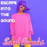 cover: Soul Bombs - Escape Into The Sound