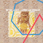 cover: Rivic Jazz - African Knight