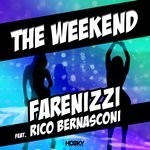 cover: Farenizzi|Rico Bernasconi - The Weekend (Remixes)