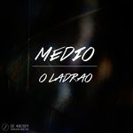 cover: Medio - O Ladrao