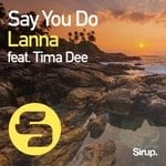 cover: Lanna|Tima Dee - Say You Do