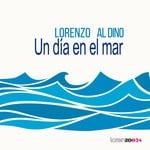 cover: Lorenzo Al Dino - Un Dia En El Mar