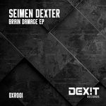 cover: Seimen Dexter - Brain Damage EP