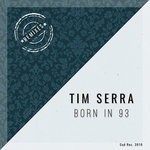 cover: Tim Serra - Born In 93 Remixes