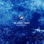 cover: Mladen Tomic - Next Adventure EP