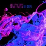 cover: Foggy Guys - Hot Drops