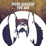 cover: Piero Scratch - You Are