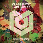 cover: Classmatic - Ladi Ladi