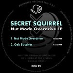 cover: Secret Squirrel - Nut Mode Overdrive EP