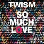 cover: Twism - So Much Love