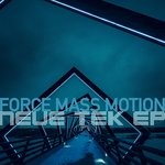 cover: Force Mass Motion - Neue Tek EP