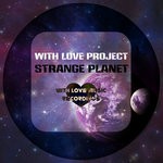 cover: With Love Project - Strange Planet