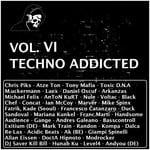 cover: Various - Techno Addicted Vol VI