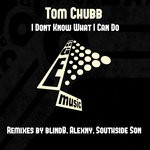 cover: Tom Chubb - I Don't Know What I Can Do