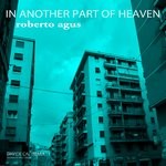 cover: Roberto Agus - In Another Part Of Heaven