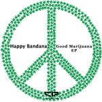 cover: Happy Bandana - Good Marijuana