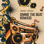 cover: Jadey Leigh - Gimme The Beat Remixes