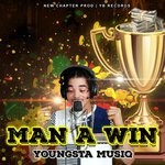 cover: Youngsta Musiq - Man A Win