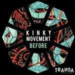 cover: Kinky Movement - Before