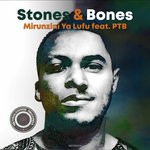 cover: Ptb|Stones & Bones - Mirunzini Ya Lufu