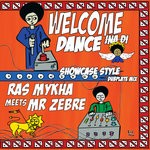 cover: Mr Zebre|Ras Mykha - Welcome Ina Di Dance