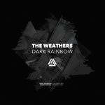 cover: The Weathers - Dark Rainbow