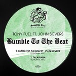 cover: John Sievers|Tony Fuel - Bumble To The Beat