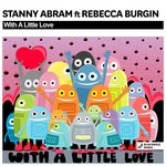 cover: Rebecca Burgin|Stanny Abram - With A Little Love